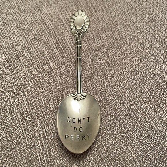 I DON’T DO PERKY Engraved or Stamped Spoon - Picture 7 of 7